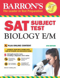 Title: SAT Subject Test Biology E/M with Online Tests, Author: Deborah T. Goldberg M.S.