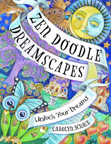 Zen Doodle Dreamscapes: Unlock Your Dreams