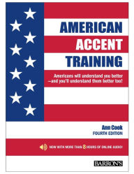 Title: American Accent Training: With Downloadable Audio, 4th Edition, Author: Ann Cook