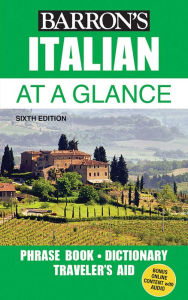 Title: Italian At a Glance: Foreign Language Phrasebook & Dictionary, Author: Mario Costantino