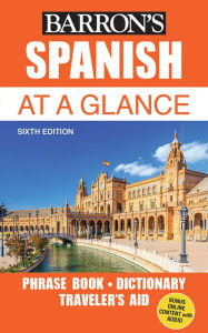 Title: Spanish At a Glance: Foreign Language Phrasebook & Dictionary, Author: Gail Stein