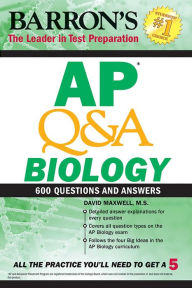 Title: AP Q&A Biology: With 600 Questions and Answers, Author: David Maxwell M.S.