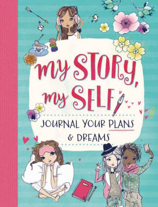 My Story My Self Journal Your Plans Dreamspaperback - 