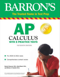 Title: AP Calculus: With 8 Practice Tests, Author: Dennis Donovan M.S.