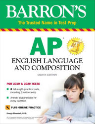 Title: AP English Language and Composition: With Online Tests, Author: George Ehrenhaft Ed. D.