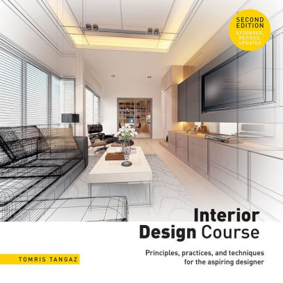 Interior Design Course Principles Practices And Techniques For The Aspiring Designer Paperback