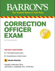 Title: Correction Officer Exam: with 7 Practice Tests, Author: Donald J. Schroeder Ph.D.