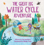 The Great Big Water Cycle Adventure