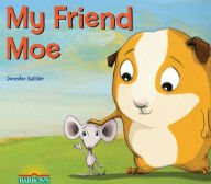 Title: My Friend Moe, Author: Jennifer Sattler