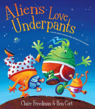 Title: Aliens Love Underpants: Deluxe Edition, Author: Claire Freedman