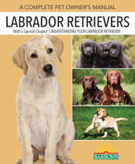 Title: Labrador Retrievers, Author: Joan Hustace Walker