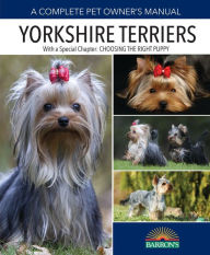 Title: Yorkshire Terriers, Author: Caroline Coile Ph.D.