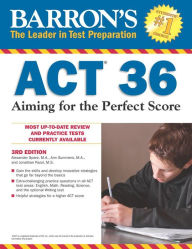 Title: Barron's ACT 36, 3rd Edition: Aiming for the Perfect Score, Author: Ann Summers M.A.