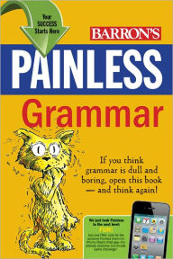 Title: Painless Grammar, Author: Rebecca Elliott Ph.D.