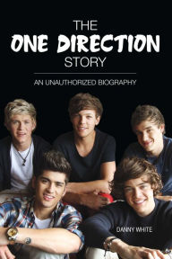 Title: The One Direction Story, Author: Danny White