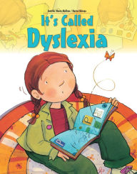 Title: It's Called Dyslexia, Author: Jennifer Moore-Mallinos