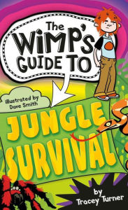 Title: The Wimp-O-Meter's Guide to Jungle Survival, Author: Dave Smith