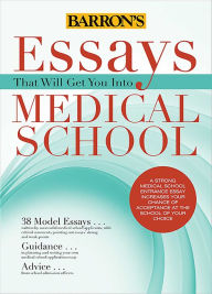 Title: Essays That Will Get You into Medical School, Author: Chris Dowhan