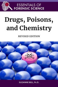 Title: Drugs, Poisons, and Chemistry, Revised Edition, Author: Suzanne Bell