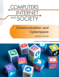 Title: Communication and Cyberspace, Revised Edition, Author: Robert Plotkin