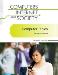 Title: Computer Ethics, Revised Edition, Author: Robert Plotkin
