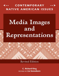 Title: Media Images and Representations, Revised Edition, Author: C. Richard King