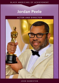 Title: Jordan Peele: Actor and Director, Author: John Bankston