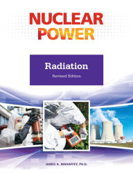 Title: Radiation, Revised Edition, Author: James Mahaffey