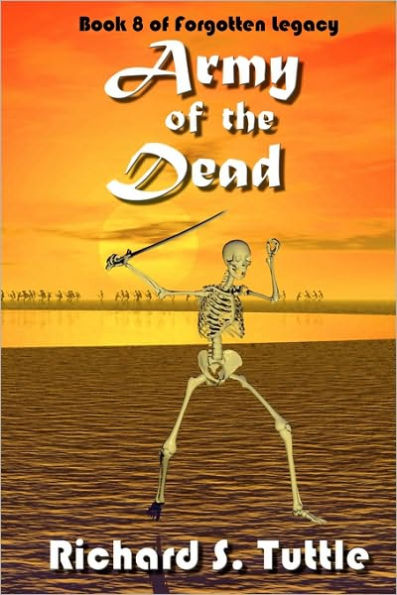 Army Of The Dead: Volume 8 Of Forgotten Legacy