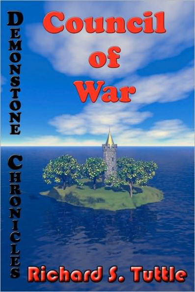 Council Of War: Volume 3 Of Demonstone Chronicles