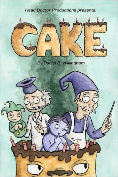 Head Doctor Productions Presents: Cake