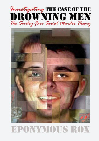 The Case of the Drowning Men: Investigating the Smiley Face Serial Murder Theory
