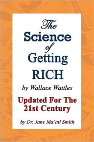Title: The Science Of Getting Rich: Updated For The 21St Century By Dr. Jane Ma'Ati Smith, Author: Jane Ma'ati Smith C Hyp Msc D