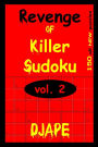 Revenge Of Killer Sudoku 2: 150 Killer Sudoku Puzzles