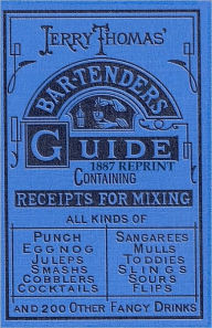Jerry Thomas' Bartenders Guide (1887 Reprint)