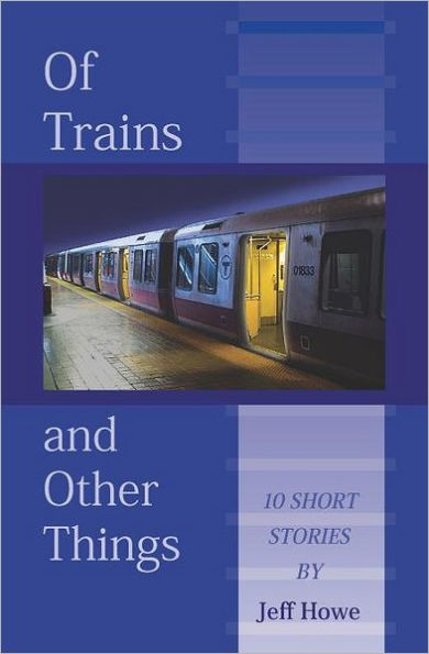 Of Trains And Other Things