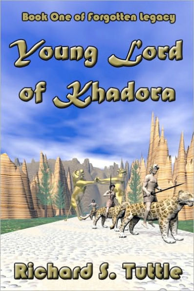 Young Lord Of Khadora: Forgotten Legacy, Book 1
