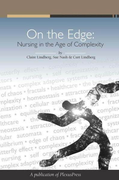 On The Edge: Nursing In The Age Of Complexity