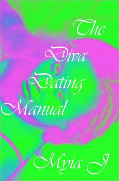 The Diva Dating Manual