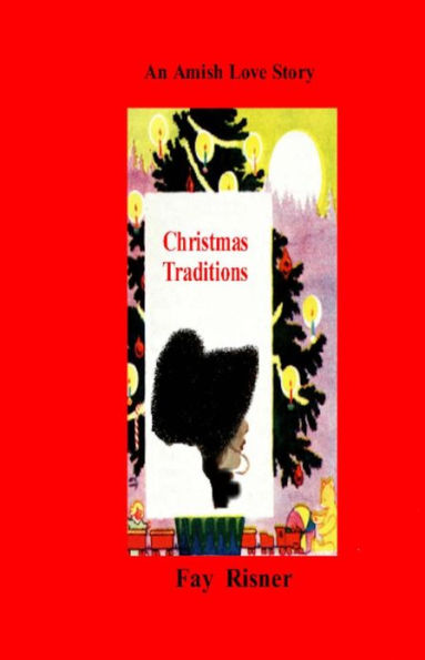 Christmas Traditions: An Amish Love Story