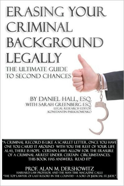 Erasing Your Criminal Background Legally: The Ultimate Guide To Second Chances