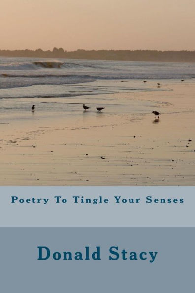 Poetry To Tingle Your Senses