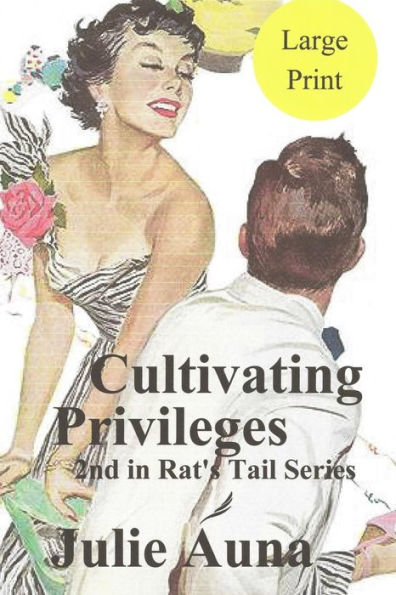 Cultivating Privilages