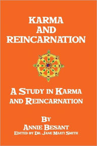 Title: Karma And Reincarnation: A Study In Karma And Reincarnation, Author: Annie Besant