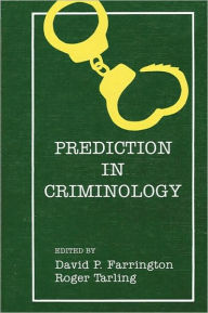 Title: Prediction in Criminology, Author: David P. Farrington