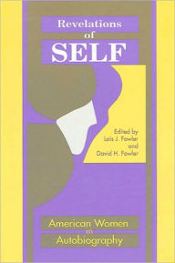 Title: Revelations of Self, Author: Lois J. Fowler