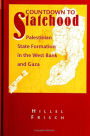 Countdown to Statehood: Palestinian State Formation in the West Bank and Gaza