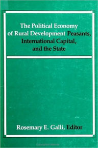 Title: Political Economy of Rural Development, Author: Rosemary E. Galli