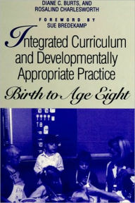 Title: Integrated Curriculum and Developmentally Appropriate Practice, Author: Craig H. Hart