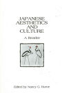 Japanese Aesthetics and Culture: A Reader